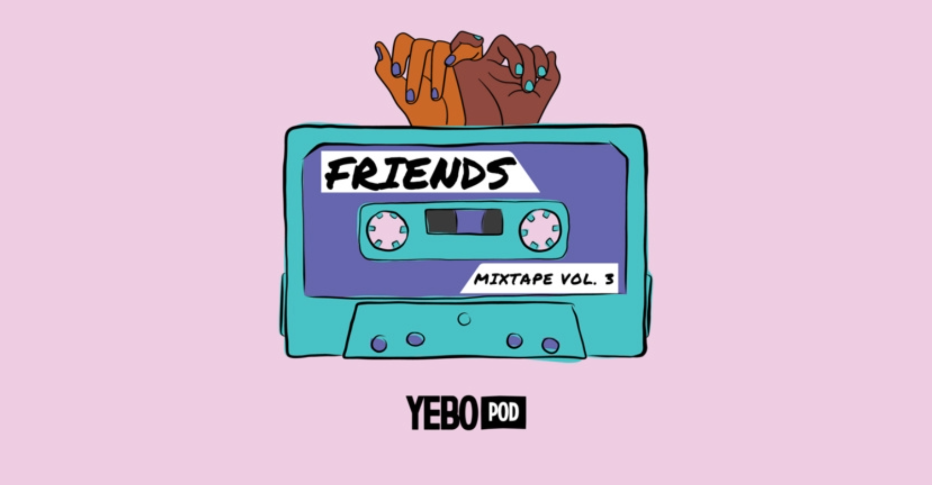 The logo of the YeboPod episode featuring C2Hub students and staff, titled Friends - Mixtape Vol. 3.