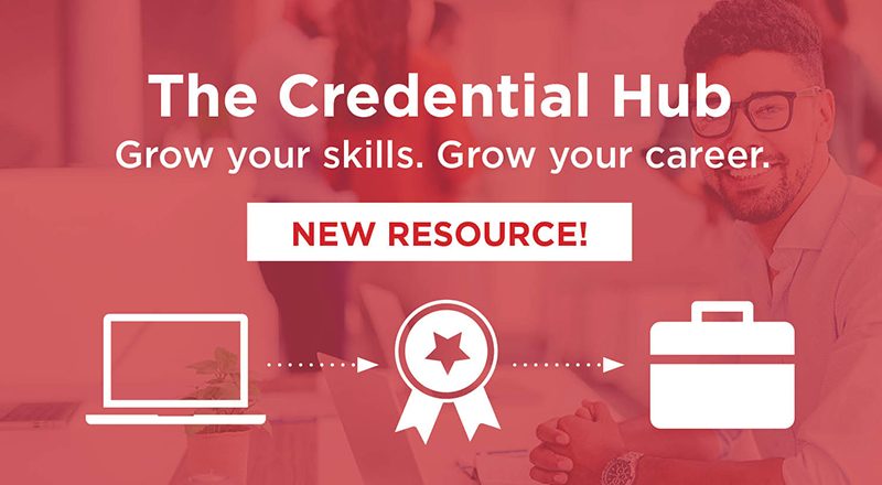 The Credential Hub - Grow your skills. Grow your career. Professional man working in background.