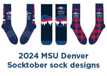 MSU Denver's 2024 Socktober designs with the text 2024 MSU Denver Socktober sock designs. The three designs feature the MSU Denver logo and are all red and blue. One version is striped, another is plaid, and the athletic sock features mountains and pine trees.