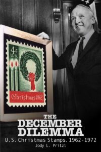 The December Dilemma-U.S. Christmas Stamps, 1962-1972 book cover