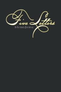 Five Letters: A Guided Journal book cover