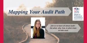 banner image for October 2024 audit event recap blog post - background image of hazy morning with a wooden path trail between brush on one side and trees on another, MSU Denver MPAcc logo, and headshot of speaker Jo Erven in middle of path image