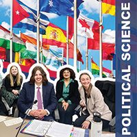 Image split into two sections, top image: Different country flags on flagpoles, bottom image: Four MSU Denver student pose during mock trial; on the right side of image low opacity blue long rectangle with overlaid text that says: Political Science